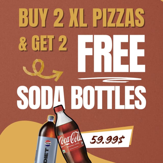 Buy 2 XL Pizzas & Get 2 FREE Soda Bottles.